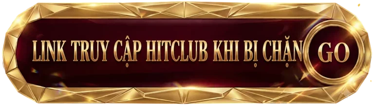 hitclub link du phong truy cap hitclub khi bi chan moi nhat 2026 768x219 1