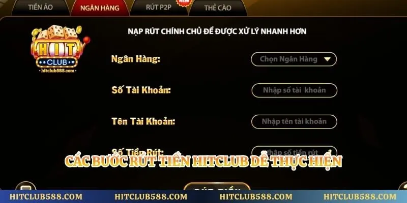 Rút Tiền Hitclub 2 Các bước rút tiền Hitclub dễ thực hiện
