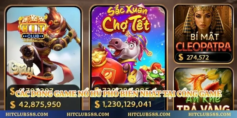 Các dòng game nổ hũ phổ biến nhất tại cổng game