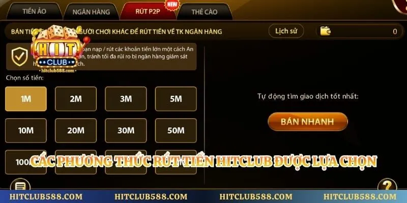 Rút Tiền Hitclub 3 Các phương thức rút tiền Hitclub được lựa chọn phổ biến