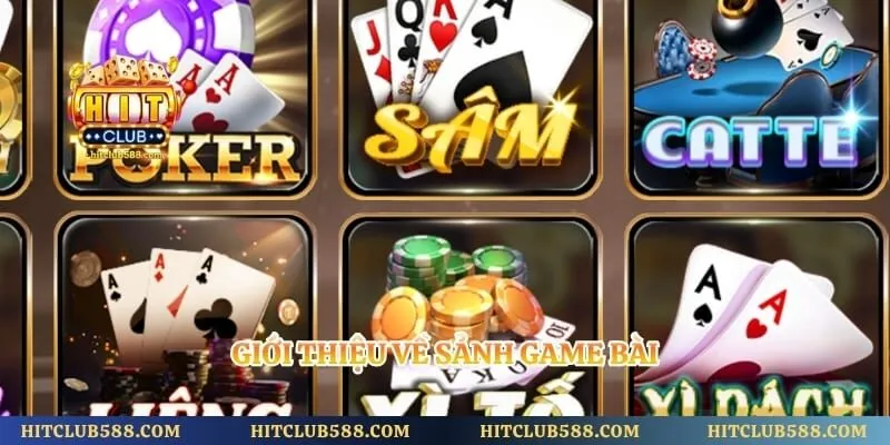 Giới thiệu về sảnh game bài