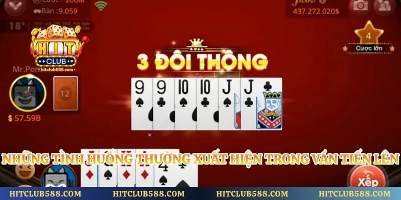 Những tình huống thường xuất hiện trong ván tiến lên