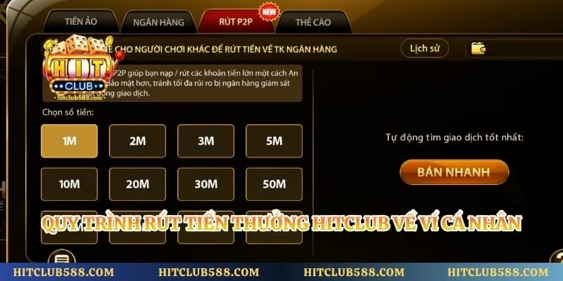 Quy trình rút tiền thưởng Hitclub về ví cá nhân an toàn, chính xác