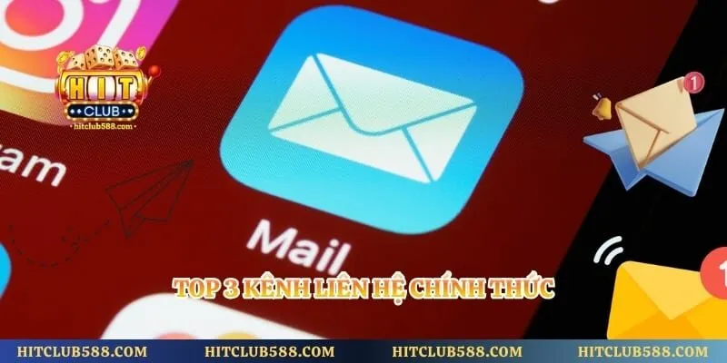 Top 3 kênh liên hệ chính thức